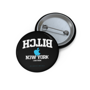 Custom Pin Button — 'Bitch New York' Retro Badge Pin 🩵